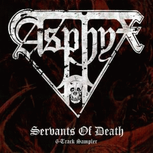 Asphyx : Servants of Death